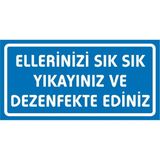 İzmir Serigrafi Ellerinizi Sık Sık Yıkayınız ve Dezenfekte Ediniz (Kendinden Yapışkanlı Etiket) 17 x 35 cm