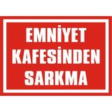 İzmir Serigrafi Emniyet Kafesinden Sarkma 2.6 mm PVC Uyarı Levhası 35 x 50 cm