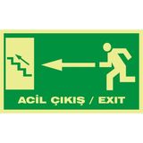 İzmir Serigrafi Fotolümen Acil Çıkış / Exıt (Sol Yukarı Merdiven) 2.6 mm PVC Uyarı Levhası 15 x 30 cm