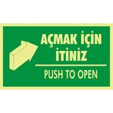 İzmir Serigrafi Fotolümen Açmak Için Itiniz / Push To Open (Sağ Ok) 2.6 mm PVC Uyarı Levhası 15 x 30 cm
