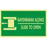 İzmir Serigrafi Fotolümen Kaydırarak Açınız / Slide To Open(Sol) 2.6 mm PVC Uyarı Levhası 15 x 30 cm