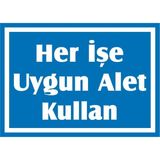 İzmir Serigrafi Her İşe Uygun Alet Kullan Galvaniz Uyarı Levhası 17,5 x 25 cm