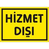İzmir Serigrafi Hizmet Dışı 2.6 mm PVC Uyarı Levhası 17,5 x 25 cm