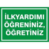 İzmir Serigrafi İlkyardımı Öğreniniz Öğretiniz 2.6 mm PVC Uyarı Levhası 35 x 50 cm