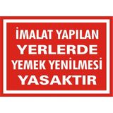 İzmir Serigrafi İmalat Yapılan Yerlerde Yemek Yenilmesi Yasaktır 2.6 mm PVC Uyarı Levhası 17,5 x 25 cm