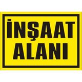 İzmir Serigrafi İnşaat Alanı 2.6 mm PVC Uyarı Levhası 35 x 50 cm