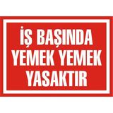 İzmir Serigrafi İş Başında Yemek Yemek Yasaktır Galvaniz Uyarı Levhası 17,5 x 25 cm