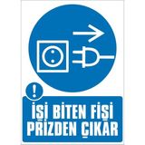 İzmir Serigrafi İşi Biten Fişi Prizden Çıkar Galvaniz Uyarı Levhası 25 x 35 cm