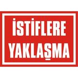 İzmir Serigrafi İstiflere Yaklaşma Galvaniz Uyarı Levhası 17,5 x 25 cm