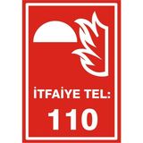 İzmir Serigrafi İtfaiye 110 2.6 mm PVC Uyarı Levhası 35 x 50 cm