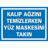 İzmir Serigrafi Kalıp Ağzını Temizlerken Yüz Maskesini Takın 2.6 mm PVC Uyarı Levhası 25 x 35 cm