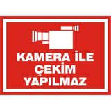 İzmir Serigrafi Kamera İle Çekim Yapılmaz Galvaniz Uyarı Levhası 35 x 50 cm