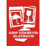 İzmir Serigrafi Kırıp Dökmeyin Islatmayın 2.6 mm PVC Uyarı Levhası 25 x 35 cm