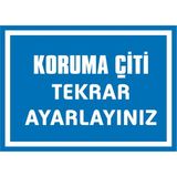 İzmir Serigrafi Koruma Çiti Tekrar Ayarlayınız Galvaniz Uyarı Levhası 25 x 35 cm