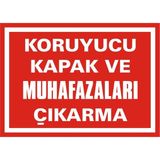 İzmir Serigrafi Koruyucu Kapak ve Muhafazaları Çıkarma 2.6 mm PVC Uyarı Levhası 17,5 x 25 cm