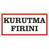 İzmir Serigrafi Kurutma Fırını 2.6 mm PVC Uyarı Levhası 17 x 35 cm