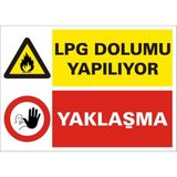 İzmir Serigrafi LPG Dolumu Yapılıyor Yaklaşma 2.6 mm PVC Uyarı Levhası 25 x 35 cm