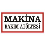 İzmir Serigrafi Makine Bakım Atölyesi 2.6 mm PVC Uyarı Levhası 17 x 35 cm