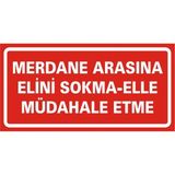 İzmir Serigrafi Merdane Arasına Elini Sokma Elle Müdahele Etme (Kendinden Yapışkanlı Etiket) 17 x 35 cm