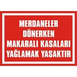 İzmir Serigrafi Merdaneler Dönerken Makaralı Kasaları Yağlamak Yasaktır (Kendinden Yapışkanlı Etiket) 17,5 x 25 cm