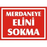 İzmir Serigrafi Merdaneye Elini Sokma Galvaniz Uyarı Levhası 17,5 x 25 cm