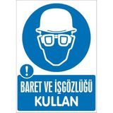 İzmir Serigrafi Modülkon Baret ve Iş Gözlüğü Kullan 25 x 35 cm 2.6 mm PVC Uyarı Levhası