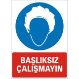 İzmir Serigrafi Modülkon Başlıksız Çalışmayın 25 x 35 cm 2.6 mm PVC Uyarı Levhası