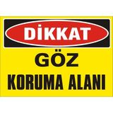 İzmir Serigrafi Modülkon Dikkat Göz Koruma Alanı 25 x 35 cm 2.6 mm PVC Uyarı Levhası