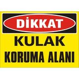 İzmir Serigrafi Modülkon Dikkat Kulak Koruma Alanı 25 x 35 cm 2.6 mm PVC Uyarı Levhası
