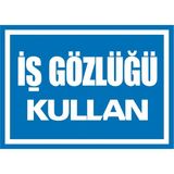 İzmir Serigrafi Modülkon Iş Gözlüğü Kullan 25 x 35 2.6 mm PVC Uyarı Levhası