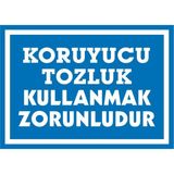 İzmir Serigrafi Modülkon Koruyucu Tozluk Kullanmak Zorunludur 25 x 35 cm 2.6 mm PVC Uyarı Levhası