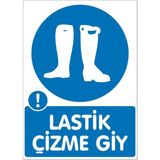 İzmir Serigrafi Modülkon Lastik Çizme Giy 25 x 35 cm 2.6 mm PVC Uyarı Levhası