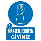 İzmir Serigrafi Modülkon Manşetli Eldiven Giyiniz 25 x 35 cm 2.6 mm PVC Uyarı Levhası