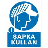 İzmir Serigrafi Modülkon Şapka Kullan 25 x 35 cm 2.6 mm PVC Uyarı Levhası