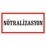 İzmir Serigrafi Nötralizasyon Galvaniz Uyarı Levhası 17 x 35 cm