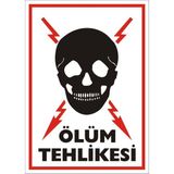İzmir Serigrafi Ölüm Tehlikesi 2.6 mm PVC Uyarı Levhası 35 x 50 cm