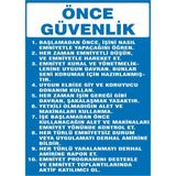İzmir Serigrafi Önce Güvenlik 2.6 mm PVC Uyarı Levhası 35 x 50 cm