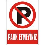 İzmir Serigrafi Park Etmeyiniz Galvaniz Uyarı Levhası 25 x 35 cm