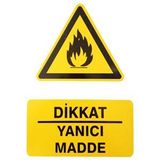İzmir Serigrafi Pvc Levha Dikkat Yanıcı Madde Uyarı Levhası