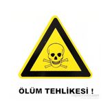 İzmir Serigrafi Pvc Levha Ölüm Tehlikesi Uyarı Levhası