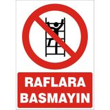 İzmir Serigrafi Raflara Basmayın (Kendinden Yapışkanlı Etiket) 35 x 50 cm