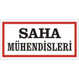 İzmir Serigrafi Saha Mühendisleri 2.6 mm PVC Uyarı Levhası 17 x 35 cm