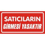 İzmir Serigrafi Satıcıların Girmesi Yasaktır Galvaniz Uyarı Levhası 17 x 35 cm