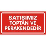 İzmir Serigrafi Satışımız Toptan ve Perakendedir 2.6 mm PVC Uyarı Levhası 17 x 35 cm