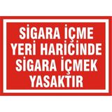 İzmir Serigrafi Sigara İçme Yeri Haricinde Sigara İçmek Yasaktır Galvaniz Uyarı Levhası 17,5 x 25 cm