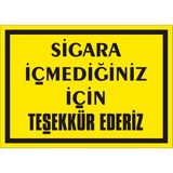 İzmir Serigrafi Sigara İçmediğiniz İçin Teşekkür Ederiz Galvaniz Uyarı Levhası 25 x 35 cm