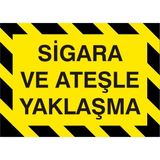 İzmir Serigrafi Sigara ve Ateşle Yaklaşma 2.6 mm PVC Uyarı Levhası 17,5 x 25 cm