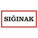 İzmir Serigrafi Sığınak 2.6 mm PVC Uyarı Levhası 17 x 35 cm