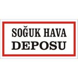 İzmir Serigrafi Soğuk Hava Deposu Galvaniz Uyarı Levhası 17 x 35 cm