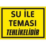 İzmir Serigrafi Su ile Teması Tehlikelidir Galvaniz Uyarı Levhası 35 x 50 cm